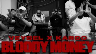 Veysel & Kardo – BLOODY MONEY [Official Video]
