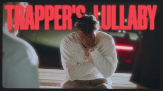 reezy TRAPPER'S LULLABY (Official Video)